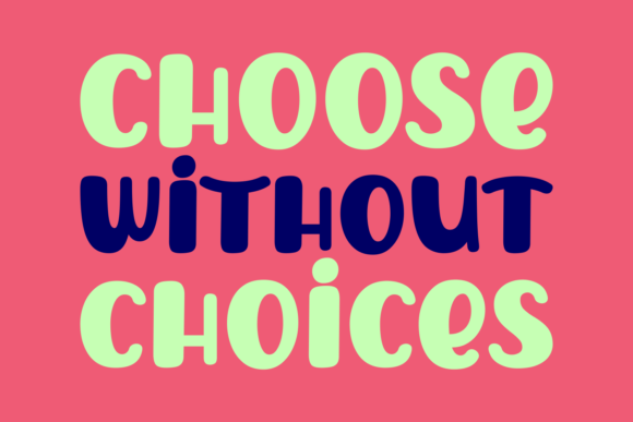 A Practical Guide to Choosing Without Choices Font for Your Business