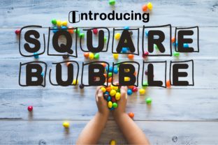 Square Bubble Font: A Friendly Typeface for Editorial Design