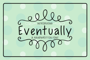 Testing Eventually: A Modern Display Font for Branding Projects